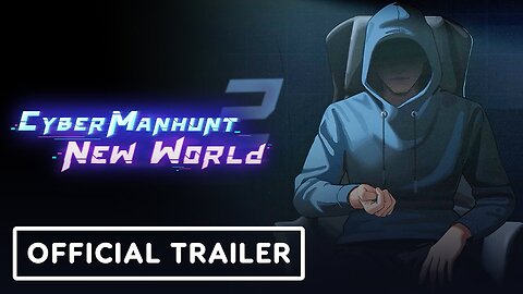 Cyber Manhunt: New World - Official Announcement Trailer