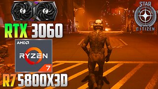 Star Citizen : RTX 3060 + R7 5800X3D | 1440p - 1080p | High & Low