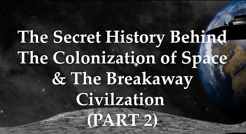 Preparation for The Endtimes Ep. 56: 4th Reich Hyrdra pt. e (2 of 2) - The Colonization of Space