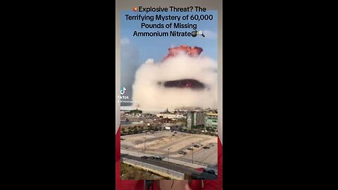 💥Explosive Threat? The Terrifying Mystery of 60,000 Pounds of Missing Ammonium Nitrate💣🔍