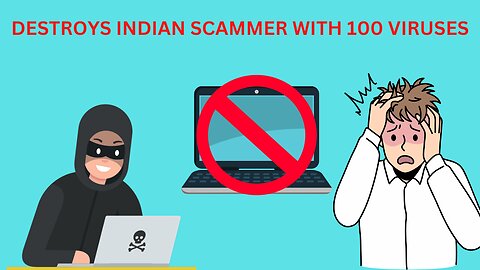 RUSSIAN HACKER DESTROYS INDIAN SCAMMER WITH 100 VIRUSES!