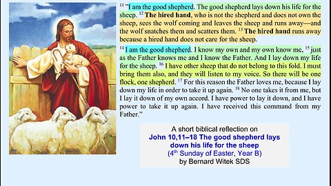 John 10:11–18 The good shepherd lays down his life for the sheep