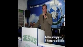 Adilson Gigante falando com Jesus play back