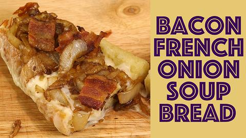 Bacon and cheese French onion soup bread