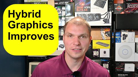 Improvements to Hybrid Graphics in Laptops