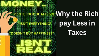 Why The Rich Pay Less In Taxes