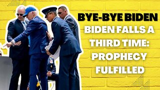 Bye-Bye Biden! Prophecy Fulfilled