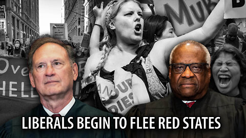Liberals Begin to FLEE RED STATES as SCOTUS is on a Mission from God