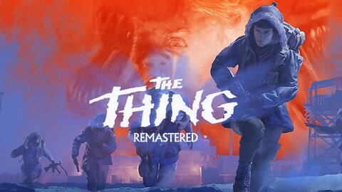 "THE THING: REMASTERED" first trailer (2024)
