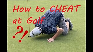 How to CHEAT at Golf