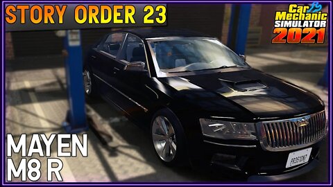 Story Order 23 Mayen M8 R | Car Mechanic Simulator 2021