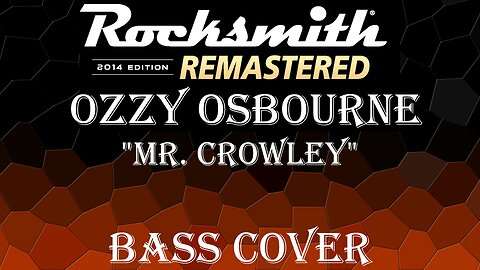 Ozzy | Mr.Crowley | Rocksmith | Bass