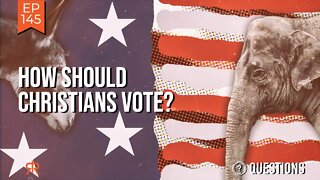 How Should Christians Vote?