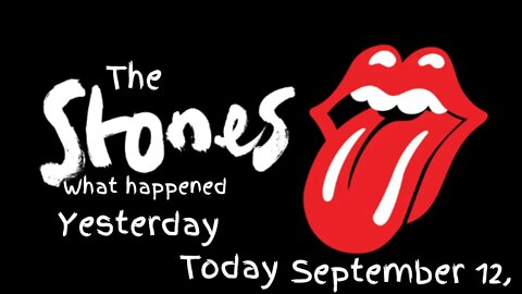 The Rolling Stones History What Happened Today September 12,