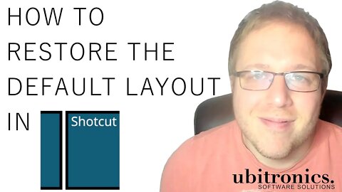 How to Restore the Default Layout in Shotcut