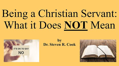 Being a Christian Servant: What it Does NOT Mean