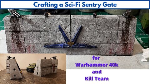 Crafting a Sci-fi Sentry Gate for Warhammer 40k or Kill Team