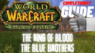 The Ring of Blood the Blue Brothers WoW Quest TBC completionist guide