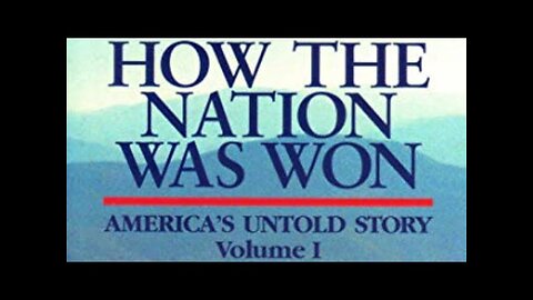 "How the Nation Was Won" by Graham Lowry, Part 16