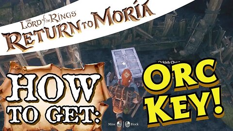 Return to Moria How to Get Orc Key