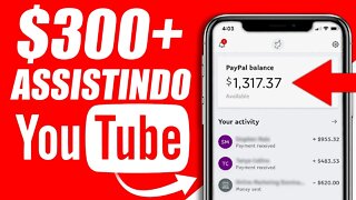 GANHE $300,03 ASSISTINDO VÍDEOS NO YOUTUBE - GANHAR DINHEIRO ASSISTINDO VÍDEOS