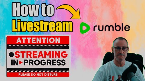 How to livestream on Rumble!