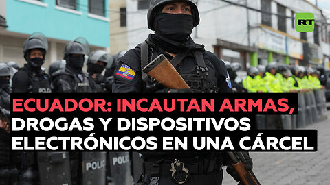 Incautan armas, drogas y dispositivos electrónicos en una cárcel en Ecuador