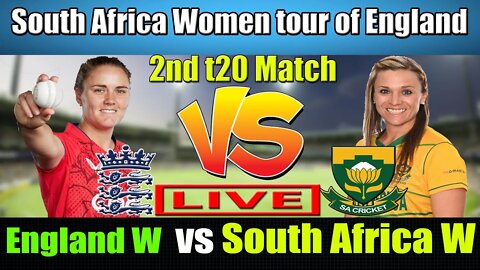 ENGW vs SAW T20 LIVE , South Africa Women vs England Women Live , 2nd T20I Live