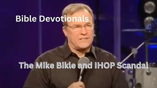Mike Bickle and IHOP scandal