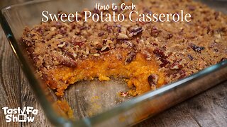 How To Cook TastyFaShow's Homemade Sweet Potato Casserole Recipe