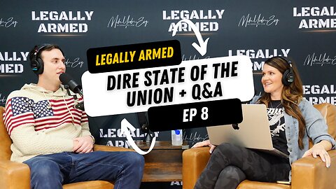Dire State of the Union + Legal Q&A