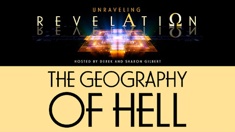 Unraveling Revelation: The Geography of Hell