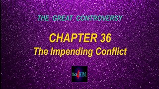 The Great Controversy - CHAPTER 36