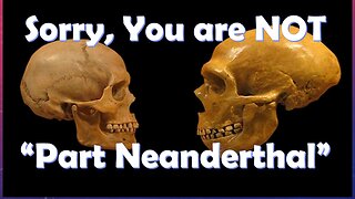Cambridge Prof Proves You Don't Carry Neanderthal Genes