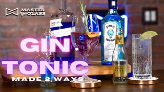 The Classic Gin & Tonic + Spanish Gin Tonic | Master Your Glass
