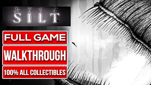 SILT Gameplay Walkthrough FULL GAME No Commentary (100% All Collectibles)