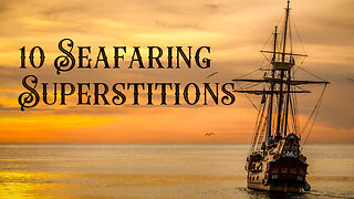 10 Seafaring Superstitions