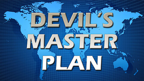 The Devil's Master Plan