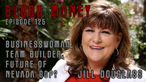 Businesswoman, Team Builder, Future of Nevada GOP ? w/ Jill Douglass