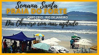 💚🌦️☔PRAIA DO FORTE - 🔥CABO FRIO - RJ - 🌦️SEMANA SANTA CHUVOSA-16/04/2022