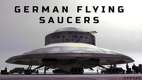 Human made UFOS : German Flying Saucers
