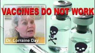 BANNED ON YOUTUBE - Dr Lorainne Day - Vaccines DO NOT WORK