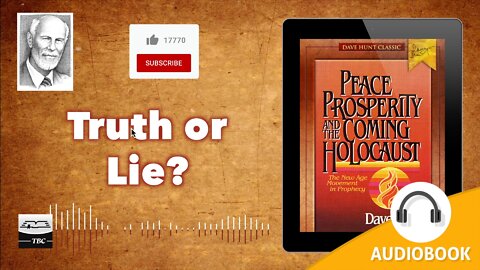 Truth or Lie? - Peace, Prosperity and the Coming Holocaust Chapter Seven