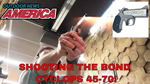 Shooting the Bond Arms Cyclops 45-70!