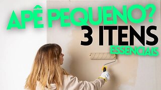 APARTAMENTO PEQUENO? 3 COISAS QUE VOCÊ NÃO PODE ESQUECER!