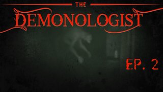 Ep. 2 " The Hauntings Begin" | Demonologist Gameplay