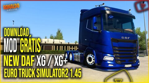 ▶️NEW DAF XG E XG+ COM VÁRIOS ACESSÓRIOS E INTERIOR MODIFICADO ETS2 1.45