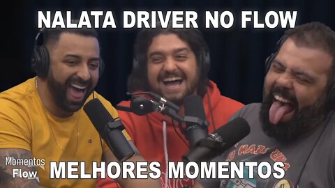 NALATA DRIVERNO FLOW - MELHORES MOMENTOS | MOMENTOS FLOW