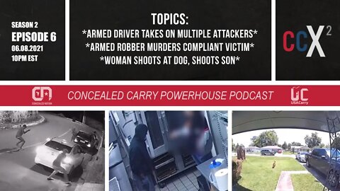 CCX2 S02E06: Armed citizen fights back, Armed robber kills compliant victim & More recent stories