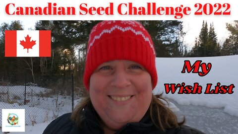 Canadian Seed Challenge 2022 | My Wish List